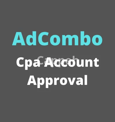 I will get adcombo cpa account approval for you