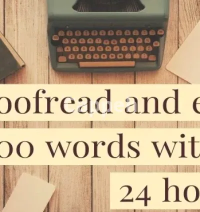 I will proofread and edit 1,000 words in english fast