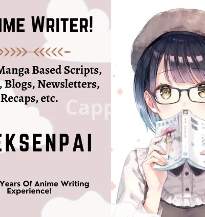 I will write creative anime scripts, articles, and blogs for you