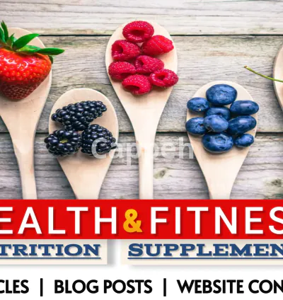 I will be your supplement, nutrition, health and fitness article, and blog writer