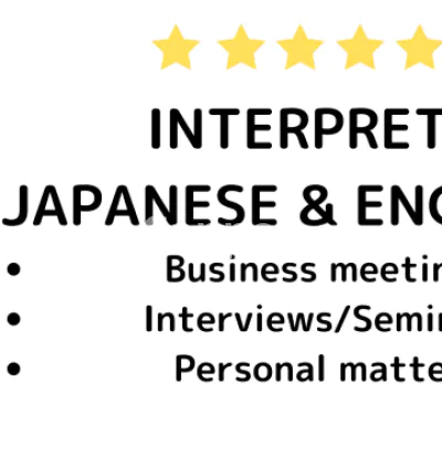 I will interpret or translate between english and japanese