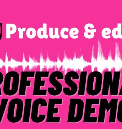 I will produce and edit your voice demo