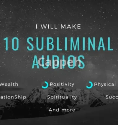 I will make 10 powerful custom subliminals or bundle for you within 24 hours